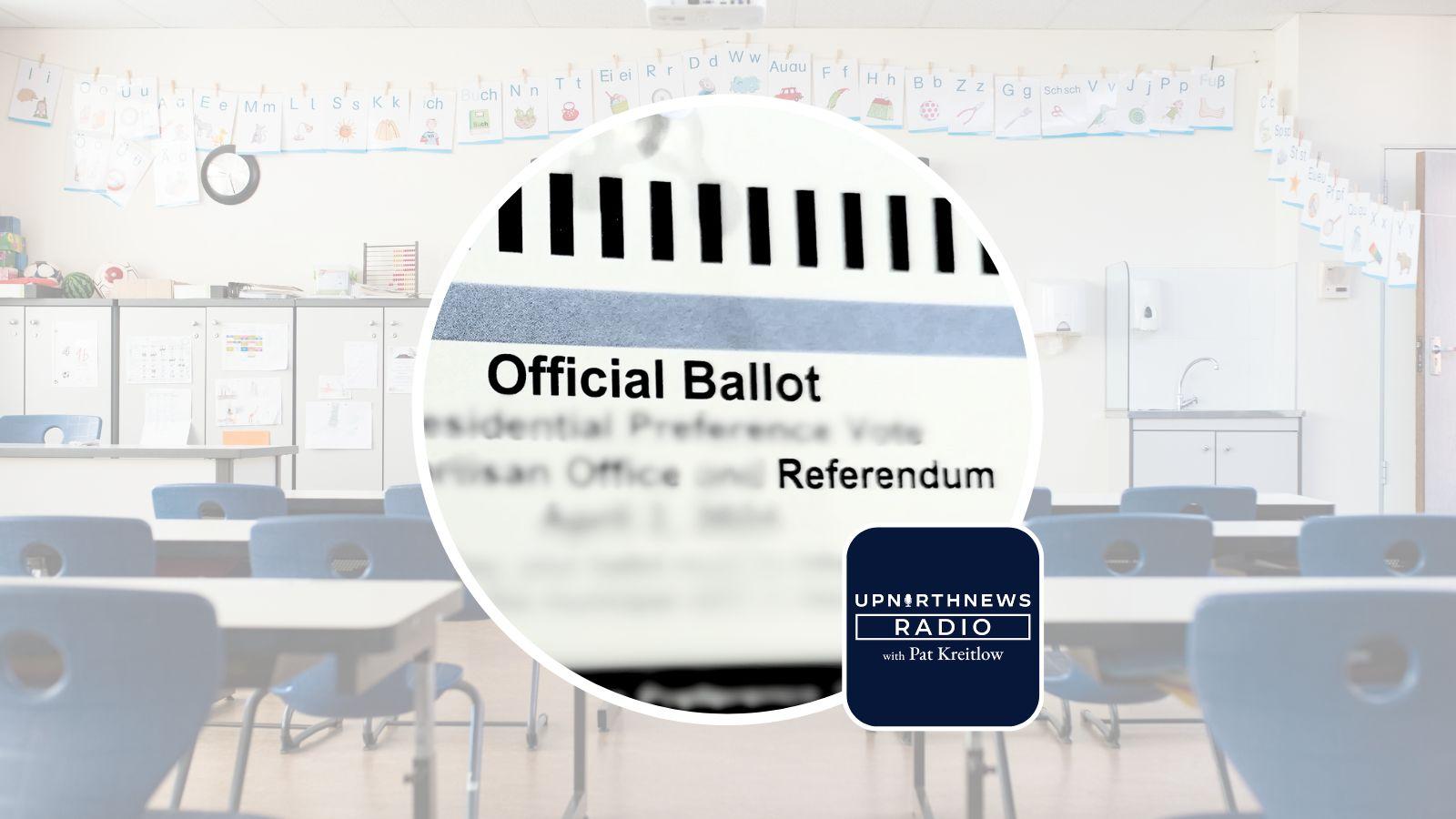 Examining “School Referendum Fatigue” with UpNorthNews Radio: Insights from Wisconsin’s funding crisis