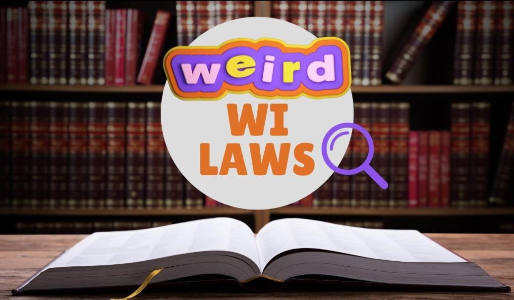 Wisconsin’s quirky laws reveal the state’s unique character