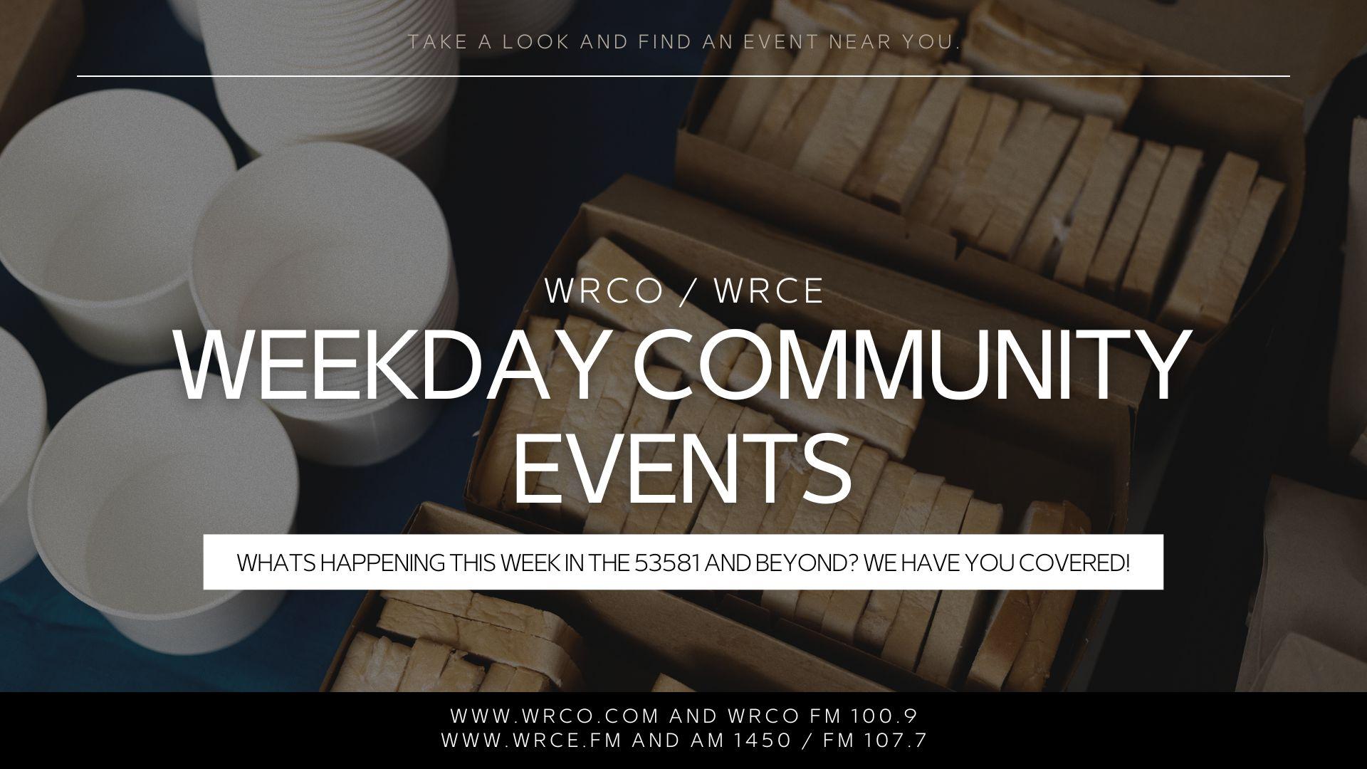Weekday events in the 53581 and beyond