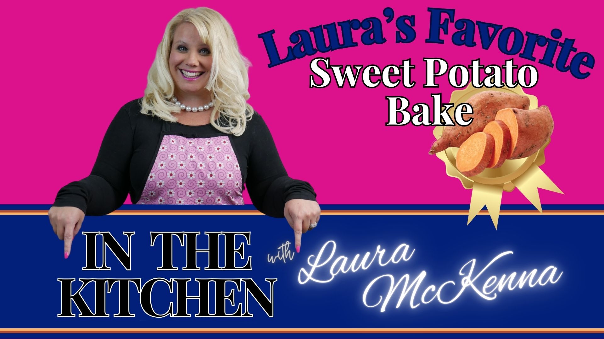 In The Kitchen with Laura McKenna: Laura’s Favorite Sweet Potato Bake