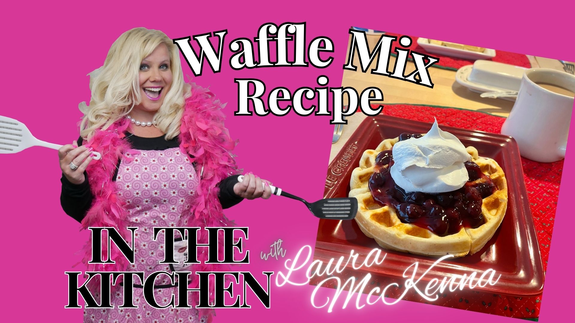 In The Kitchen with Laura McKenna: Waffle Mix Recipe (that can be made dairy-free or not!)