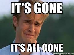 It’s all gone!!